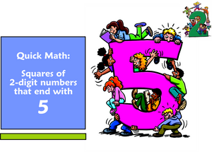 Quick Math: Find the Squares of Numbers That End With 5