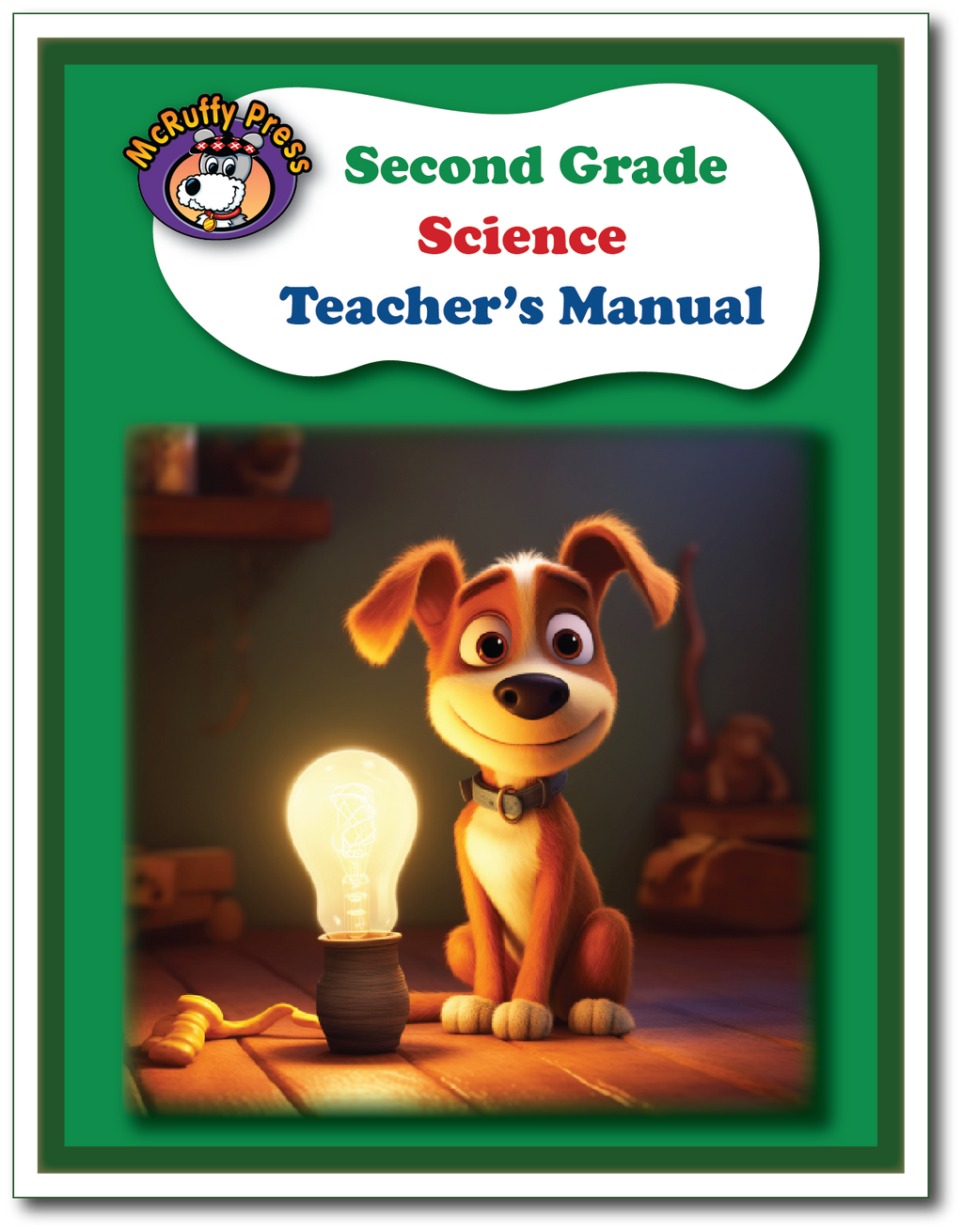 Second Grade Science Teacher's Manual - McRuffy Press