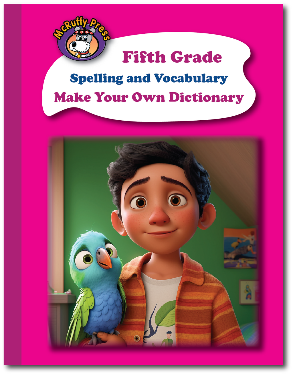 Fifth Grade Spelling and Vocabulary Make Your Own Dictionary - McRuffy Press
