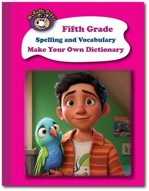 Fifth Grade Spelling and Vocabulary Make Your Own Dictionary - McRuffy Press