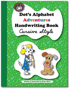 Dot's Alphabet Adventures Handwriting Cursive Style - McRuffy Press