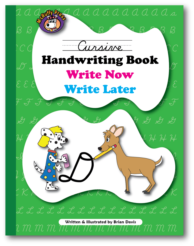 Now Cursive Cursive Handwriting Book: Write Now Write Later